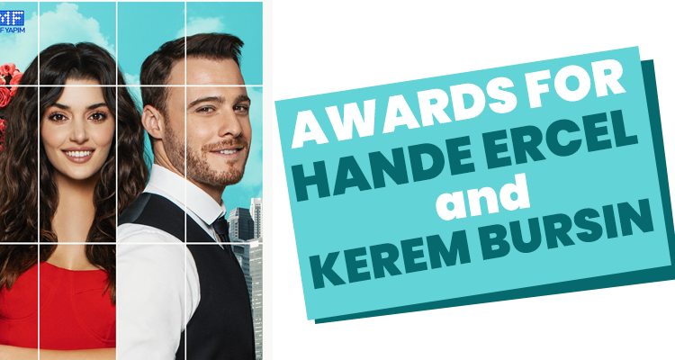Awards for Hande Erçel and Kerem Bürsin