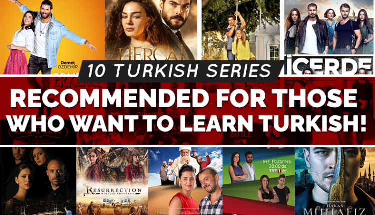 10 Turkish Series recommended for those who want to learn Turkish!