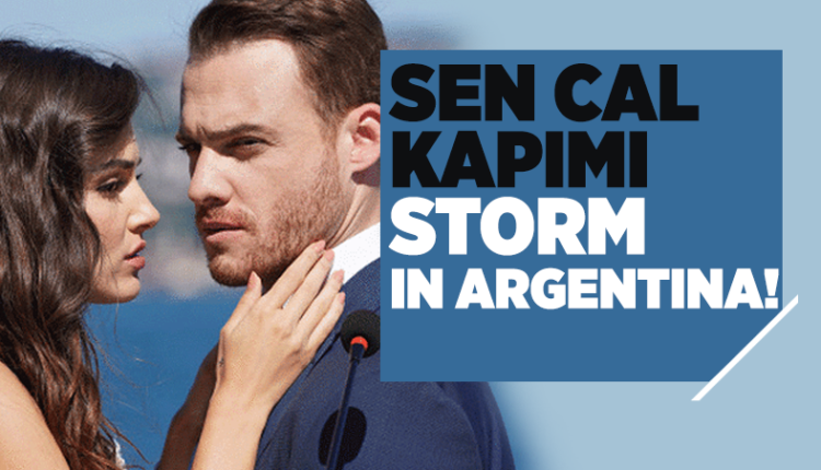 Sen Cal Kapimi storm in Argentina!