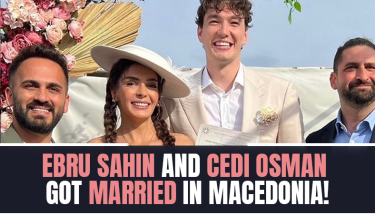 Ebru Sahin and Cedi Osman got married in Macedonia!