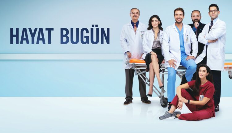The Cast And Subject Of Hayat Bugun Series – New Turkish Series 2022 Show TV